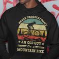 Never Underestimate An Old Guy On A Mountain Bike Hoodie Funny Gifts