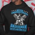 Never Underestimate An Old Man With A Motorcycle Hoodie Personalized Gifts