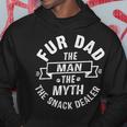 Fur Dad Man Myth Snack Dealer Paw Cat Dog Father's Day Hoodie Personalized Gifts