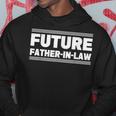 Future Father In Law Hoodie Unique Gifts