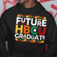 Future Hbcu Graduate Historical Black College Alumni Hoodie Personalized Gifts