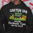 Gardener Garden Grandpa Much Cool Hoodie Lustige Geschenke