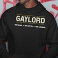 Gaylord The Man The Myth The Legend Boys Name Hoodie Funny Gifts