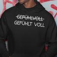 Gefühlvoll Gefühltoll X Lieberoll Kante Geben Kapuzenpullover Lustige Geschenke