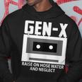 Gen X Raised On Hose Water And Neglect Humor Generation Hoodie Unique Gifts