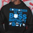 Godmother Of The Boss Birthday Boy Baby Family Party Decor Hoodie Unique Gifts