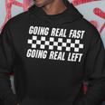 Going Real Fast And Going Real Left Memes Joke Racing Hoodie Funny Gifts