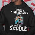 Goodbye Kindergarten Ich Rocke Jetzt Die Schule Schulkind Hoodie Lustige Geschenke