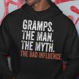 Gramps The Man The Myth The Bad Influence Father's Day Hoodie Personalized Gifts
