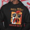 Guess What Chicken Butt Dad Siblings Friends Humor Hoodie Unique Gifts