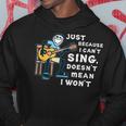 Guitar Lover Just Because I Can't Sing Doesn't Mean I Won't Hoodie Funny Gifts