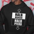 Halb Mensch Halb Pferd Pferdemensch Humor Zentaur Hoodie Lustige Geschenke