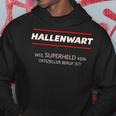 Hallenwart 'Weil Superhero' Hoodie Lustige Geschenke