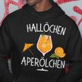 Hallöchen Aperölchen Spritz Party Carnival Hoodie Lustige Geschenke