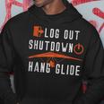 Hang Gliding Log Out Shutdown Hoodie Unique Gifts