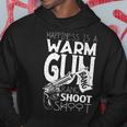 Happiness Is A Warm GunShooting Skills T Hoodie Unique Gifts