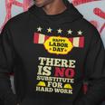 Happy Labor Day There Is No Substitute For Hard Work Hoodie Unique Gifts