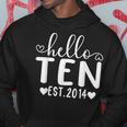 Hello Ten Est 2014 10 Years Old 10Th Birthday For Girls Boys Hoodie Funny Gifts