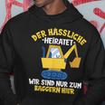 Herren Der Hässliche Heiratet Wir Baggern Jga Junggesellenabschied Hoodie Lustige Geschenke