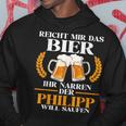 Herren Philipp Lustiger Bier Spruch Name Geburtstag Kapuzenpullover Lustige Geschenke