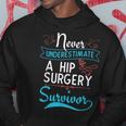 Hip SurgeryA Hip Surgery Survivor Hoodie Unique Gifts