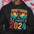 Honeymoon Cruise For Matching Couples 2024 Just Married Hoodie Funny Gifts
