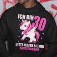 Ich Bin 30 Bitte Hilft Sie Mir Auf Unicorn 30Th Birthday S Kapuzenpullover Lustige Geschenke