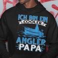 Ich Bin Ein Cooler Angler Papa Ich Bin Ein Ein Cooler A S Kapuzenpullover Lustige Geschenke