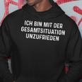 Ich Bin Mit Der Gesamtsituation Unzufrieden Hoodie, Lustiges Spruch Hoodie Lustige Geschenke