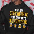 Ich Bin Nicht Dick Ich Erwartte Bierlings I'm Not Dick I Hoodie Lustige Geschenke