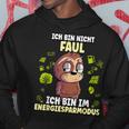 Ich Bin Nicht Faul Ich Bin Im Energiessparmode Kapuzenpullover Lustige Geschenke