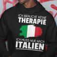 Ich Brauche Keine Therapie Ich Muss Nur Nach Italien Hoodie Lustige Geschenke