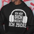 Ich Hör' Dich Nicht Ich Zocke Ich Hör' Dich Nicht Ich Zocke Kapuzenpullover Lustige Geschenke