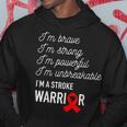 I'm Brave Strong Powerful Stroke Warrior Hoodie Unique Gifts