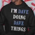 I'm Dave Doing Dave Things Christmas Hoodie Funny Gifts
