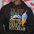 I'm Just Here For The Free Ice Cream Cruise Lover 2024 Hoodie Unique Gifts