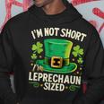 I'm Not Short I'm Leprechaun SizeSt Patrick's Day Hoodie Personalized Gifts