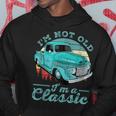 I'm Not Old I'm Classic Retro Cool Car Vintage Hoodie Personalized Gifts