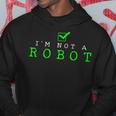 I'm Not A Robot Computer Nerd Geek Ai Hoodie Unique Gifts