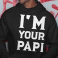 I'm Your Papi Cool Daddy Fathers Day Latino Dad Hoodie Unique Gifts
