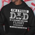 I'm A Proud Dad Flight Surgeon Hoodie Unique Gifts