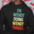 I'm Wendy Doing Wendy Things Fun Personalized Name Wendy Hoodie Funny Gifts