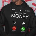 Incoming Call Money Is Calling Hustler Cash Phone Hoodie Unique Gifts
