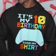 It's My 10Th Birthday Sign My 10 Years Old Boy Gamer Hoodie Funny Gifts