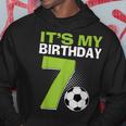 It's My 7Th Birthday Boy Soccer Football 7 Years Old Hoodie Funny Gifts