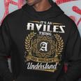 It's An Aviles Thing You Wouldn't Understand Name Classic Hoodie Funny Gifts