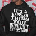 It's A Berrera Thing Matching Family Reunion First Last Name Hoodie Funny Gifts