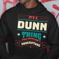 Its A Dunn Thing Last Name Matching Family Family Name Hoodie Funny Gifts