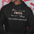 It's A Freya Thing You Wouldn't Understand Name Hoodie Funny Gifts