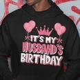 It's My Husband's Birthday Celebration Hoodie Funny Gifts